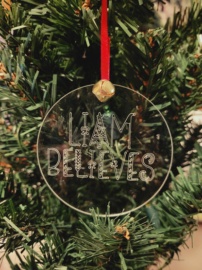 *Custom* Believe Christmas Ornament